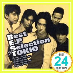 Best E.P Selection of TOKIO - メルカリ