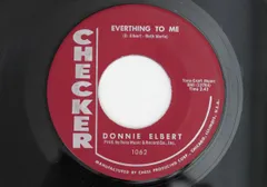 米7” Donnie Elbert Everthing To Me / Just A Cotton Pickin Minute 1062 CHECKER /00080