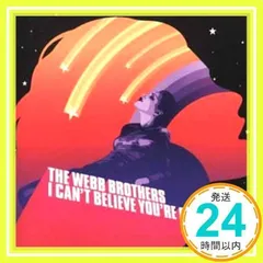 Can't Believe You're Gone [CD] Webb Brothers_02