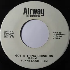 米7” Sunnyland Slim Got A Thing Going On 4743 Airway Records /00080