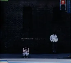 (CD)ONE WAY RADIO／保志総一朗、榎本温子
