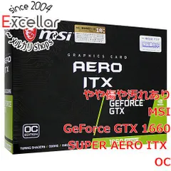 2025年最新】MSI GeForce GTX 1660 SUPER AERO ITX OCの人気