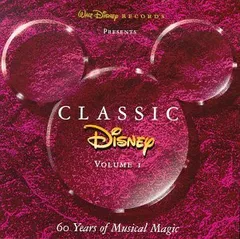(CD)Classic Disney Vol. 1: 60 Years Of Music & Magic／Whole N