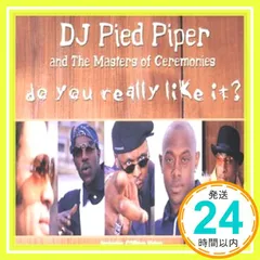 Do You Really Like It [CD] DJ Pied Piper; Master of Ceremonies_02