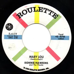米7” Ronnie Hawkins & The Hawks Mary Lou R4177 Roulette /00080