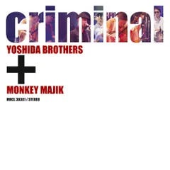 CD / 吉田兄弟+MONKEY MAJIK / criminal (Blu-specCD2)