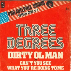 仏7” Three Degrees Dirty Ol Man / Cant You See What Youre Doing To Me PIR1880 PHILADELPHIA INTERNATIONAL /00080