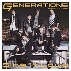 Sing it Loud (CD+DVD) [Audio CD] GENERATIONS from EXILE TRIBE