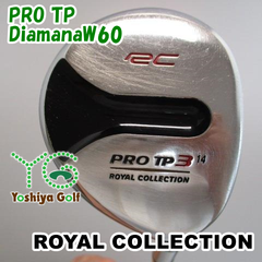 通販限定■ フェアウェイウッド ロイヤルコレクション PRO TP/DiamanaW60/S/14[106436]