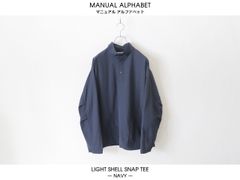 MANUAL ALPHABET / LIGHT SHELL SNAP TEE - NAVY　マニュアル アルファベット / ライト シェル スナップティー