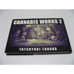 CANNABIS WORKS 1・2 & アニマンラスト　田中達之 CANNABIS WORKS 2 田中達之作品集 田中達之(著) - パイ