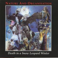 [중고] 수입 클래식 CD NATURE AND ORGANISATION / Death In A Snow Leopard Winter [수입판]