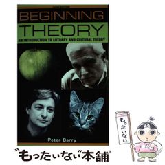 【中古】 Beginning Theory： An Introduction to Literary and Cultural Theory / Peter Barry / Manchester Univ Pr