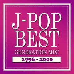 J-POP BEST GENERATION MIX! 1996-2000 【CD、音楽 中古 CD】ケース無:: レンタル落ち