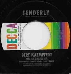 米7” Bert Kaempfert & His Orchestra Tenderly 31236 Decca /00080