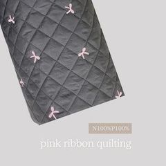 pink ribbon quilting リボンキルティング　韓国生地