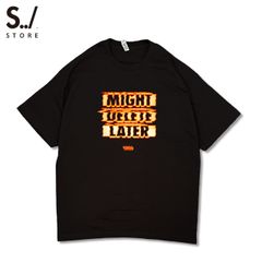 "MIGHT DELETE LATER" PROMO S/S TEE