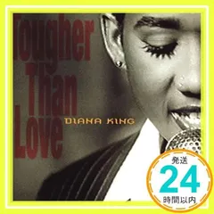 タファー・ザン・ラヴ [CD] ダイアナ・キング_02