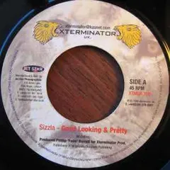 英7” Sizzla Good Looking & Pretty XTMUK709 Xterminator /00080