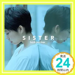 SISTER(初回限定盤)(DVD付) [CD] back number、 清水依与吏; 蔦谷好位置_02