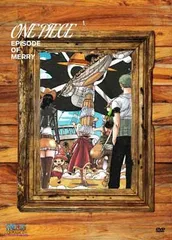 ワンピース エピソード オブ メリー ~もうひとりの仲間の物語~[DVD+CD][初回生産限定版]