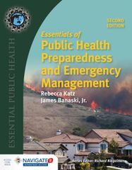 Essentials of Public Health Preparedness and Emergency Management (Essential Public Health) [ペーパーバック] Katz， Rebecca， Ph.D.; Banask