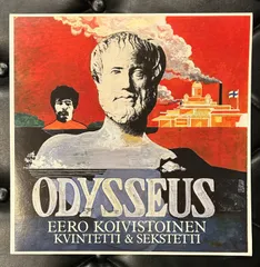 【2023年再発レコード】Eero Koivistoinen Kvintetti & Sekstetti 「Odysseus」 イーロ・コイヴィストイネン