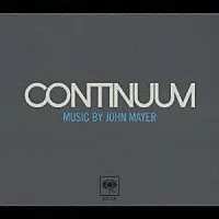 John Mayer ジョン・メイヤー Continuum LP Continuum ‑「アルバム」by ジョン・メイヤー | Spotify