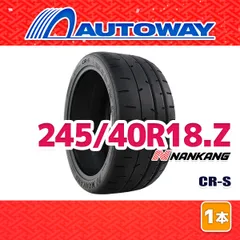 【AUTOWAY】 新品 245/40R18 サマータイヤ NANKANG CR-S 18インチ １本売り 夏タイヤ オートウェイ