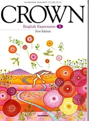 CROWN English Expression �U New Edition ［教番：英�U318］ [Textbook Binding] 三省堂