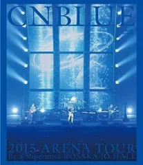 【中古】洋楽Blu-ray Disc CNBLUE / 2015 ARENA TOUR-Be a Supernova＠OSAKA-JO HALL