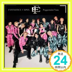 Peppermint Yum(ミニALBUM+DVD) [CD] FANTASTICS × EPEX_02