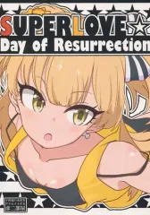 【中古】男性向一般同人誌 ≪シンデレラガールズ（アイマス）≫ SUPER LOVE☆Day of Resurrection / 西野彦二 / 彦二部屋