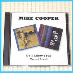 CD　2CD　MIKE COOPER　DO I KNOW YOU ? / TROUT STEEL　MADE IN UK　BGOCD276　マイク・クーパー