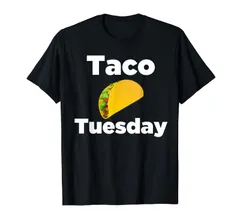 Taco Tuesday Tシャツ - taco Tuesday Tシャツ Tシャツ