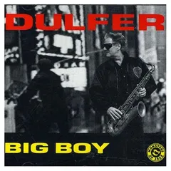 Big Boy [Audio CD] Dulfer (Hans Dulfer)