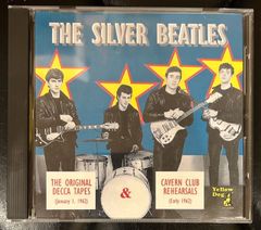 【輸入盤CD】The Silver Beatles「The Original Decca Tapes & Cavern Club Rehearsals」Unofficial Release　ビートルズ