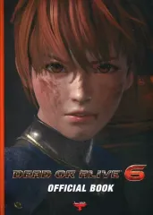 【中古】アニメムック ≪コンシューマゲーム書籍≫ DEAD OR ALIVE 6 OFFICIAL BOOK