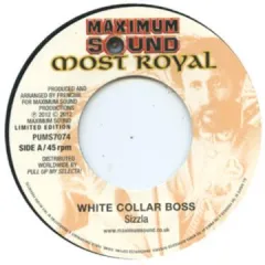 英7” Sizzla White Collar Boss / Version PUMS7074 Maximum Sound /00050
