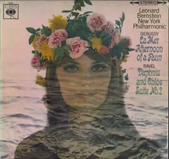 英LP Debussy, Ravel, Leonard Bernst La Mer / Afternoon Of A Faun / Daphnis And Chloe Su SBRG72387 CBS /00260