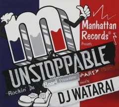 【CD】UNSTOPPABLE-Rockin’Da Floor!Primetime Party Mix-mixed by DJ WATARAI