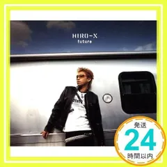 future [CD] HIRO-X、 青木裕光、 ABS faces; HIRO-X_02