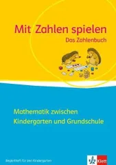 Mit Zahlen Spielen (Das Zahlenbuch): 3 Spiele fur Kindergarten und Grundschule Klasse 1