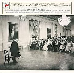 パブロ・カザルス 、ミエチスラフ・ホルショフスキ 、アレクサンダー・シュナイダー (Violin/Conductor)/鳥の歌 ホワイトハウス・コンサート【CD】
