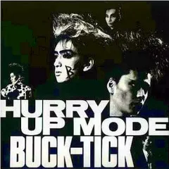 BUCK-TICK - HURRY UP MODE (1987 太陽レコード) - YouTube