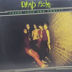 The Dead Boys / Young Loud And Snotty レコード