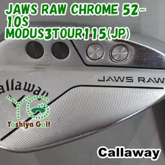 ウェッジ キャロウェイ JAWS RAW CHROME 52-10S/MODUS3TOUR115(JP)/S