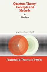 Quantum Theory: Concepts and Methods (Fundamental Theories of Physics， 57)