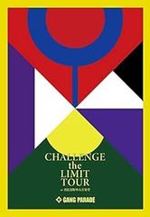 【中古】(未使用･未開封品)CHALLENGE the LIMIT TOUR at 日比谷野外大音楽堂(初回生産限定盤) (特典なし) [Blu-ray] GANG PARADE