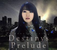 미즈키 나나 / DESTINY'S Prelude ~극장판 [마법 소녀 리리컬 나노하 Reflection] 주제가